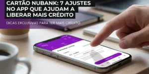 Nubank app no smartphone mostrando como aumentar limite de crédito